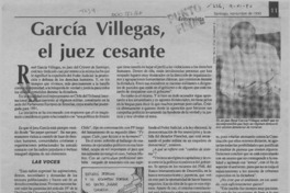 García Villegas, el juez cesante  [artículo] Lena Muñoz.