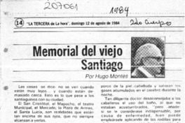 "Memorial del viejo Santiago"  [artículo] Hugo Montes.