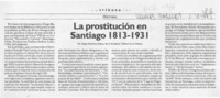 La prostitución en Santiago 1813-1931  [artículo] Sergio Martínez Baeza.