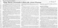 Hoy será lanzado libro de José Pomar.