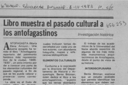 Libro muestra el pasado cultural a los antofagastinos  [artículo] María Elena Arroyo.