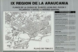 IX Región de la Araucanía planos de la ciudad de Temuco, Lican Ray, Pucón y Villarrica y datos de interés general.