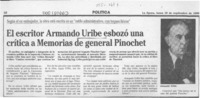 El Escritor Armando Uribe esbozó una crítica a Memorias de general Pinochet  [artículo].