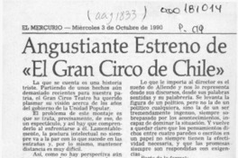 Angustiante estreno de "El gran circo de Chile"  [artículo] Juan Antonio Muñoz H.