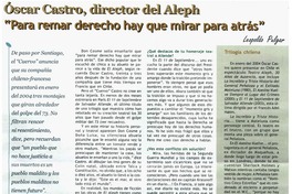 Oscar Castro, director del Aleph "Para remar derecho hay que mirar para atrás" : [entrevistas]