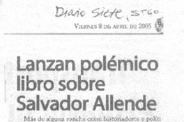Lanzan polémico libro sobre Salvador Allende