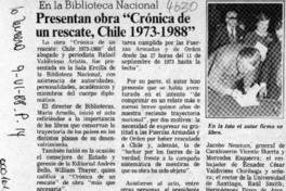 Presentan obra "Crónica de un rescate, Chile 1973-1988"  [artículo].