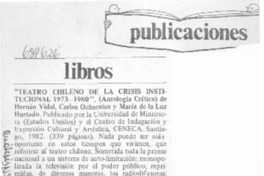 Teatro chileno de la crisis institucional 1973-1980.