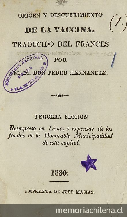  Origen y descubrimiento de la vaccina. Traducido del francés por Pedro Hernández. Lima: [s,n.], 1830.