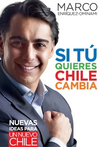 Si tú quieres Chile cambia : nuevas ideas para un nuevo Chile