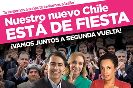 Nuestro nuevo Chile está de fiesta ¡vamos juntos a segunda vuelta!.