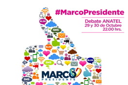#MarcoPresidente debate Anatel 29 y 30 de Octubre 22:00 hrs.