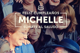 Felíz cumpleaños Michelle súmate al saludo
