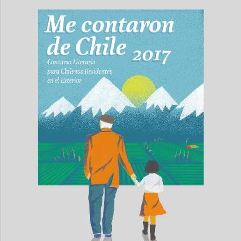 Me contaron de Chile : Concurso literario para Chilenos Residentes en el Exterior