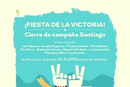 ¡Fiesta de la victoria! : cierre de campaña Santiago.