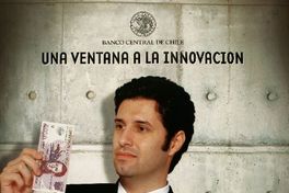 Banco Central de Chile una ventana a la innovación : nuevo billete de $2000. Ahora, más seguro y durable.