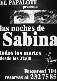 El Papalote presenta las noches de Sabina : todos los martes desde las 22:00 hrs.