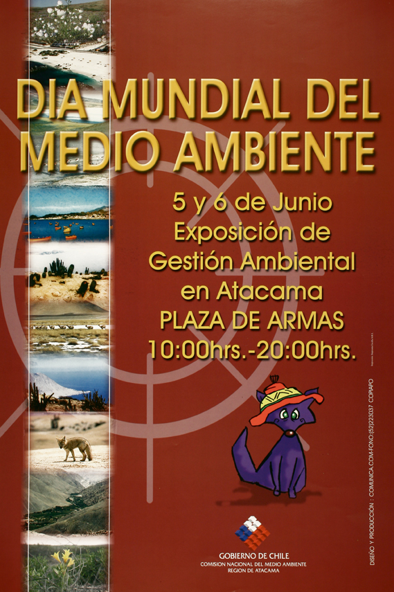Día mundial del medio ambiente 5 y 6 de junio exposición de gestión ambiental en Atacama : Plaza de Armas 10.00 hrs.-20:00 hrs.