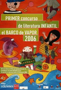 Primer concurso de literatura infantil el barco de vapor 2006.