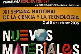 XII semana nacional de la ciencia y la tecnología 2 al 8 de octubre 2006 nuevos materiales : el juego de los átomos.
