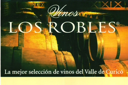 Vinos Los Robles la mejor selección de vinos del valle de Curicó.