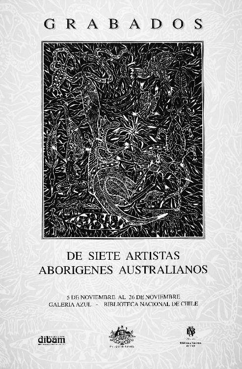 Grabados de siete artistas aborígenes australianos 5 de noviembre al 26 de noviembre.