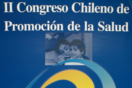 II congreso chileno de la promoción de la salud construyendo un país más saludable.