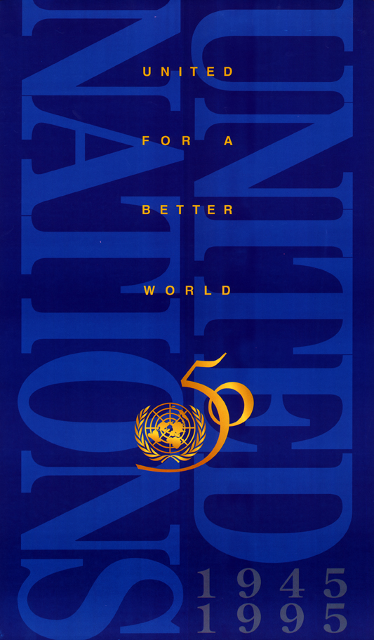 United for a better World 50 1945-1995.