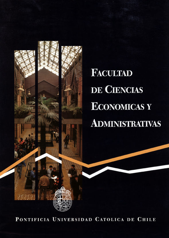 Facultad de Ciencias Económicas y Administrativas Pontifica Unviersidad Católica de Chile.