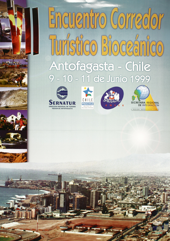 Encuentro corredor turístico bioceánico Antofagasta - Chile : 9-10-11 de junio 1999.