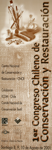 1er congreso chileno de conservación y resturación Santiago 8, 9 y 10 de agosto de 2001.