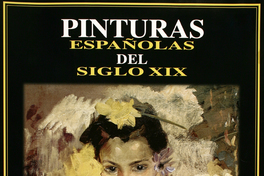 Pinturas españolas del siglo XIX del 5 de noviembre de 1996 al 10 de febrero de 1997.