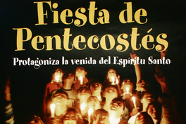 Fiesta de Pentecostés protagoniza la venida del Espíritu Santo.