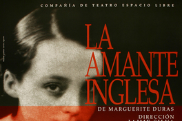 La amante inglesa de Marguerite Duras Dirección Jaime Silva.