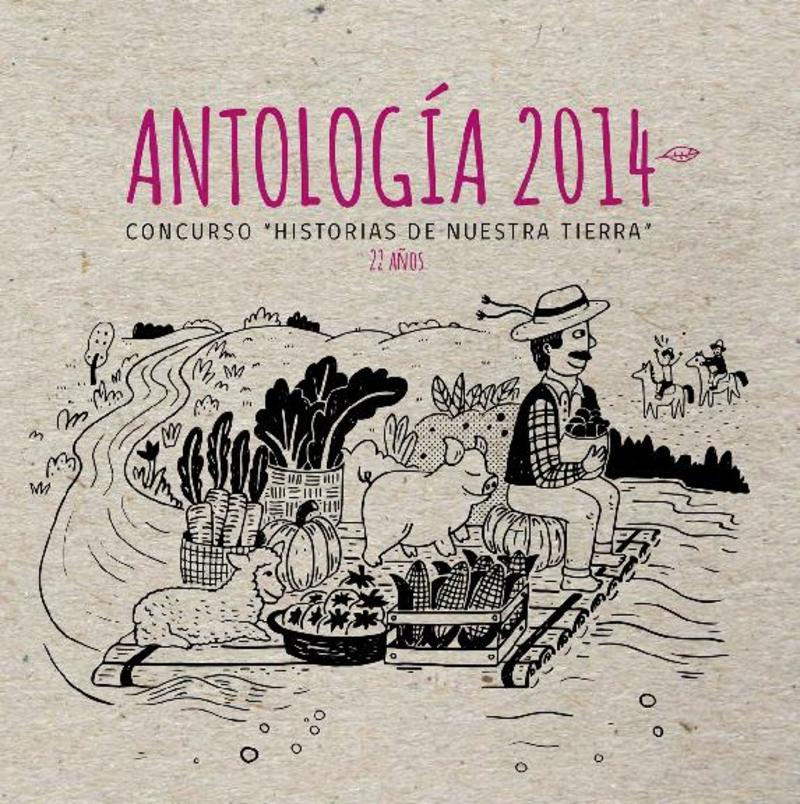 Antología 2014 : concurso "Historias de Nuestra Tierra", 22 años.