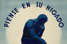 Piense en su hígado [estampa] : Camilo Mori