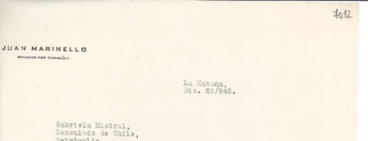[Carta] 1945 dic. 26, La Habana [a] Gabriela Mistral, Petrópolis, Río de Janeiro, Brasil