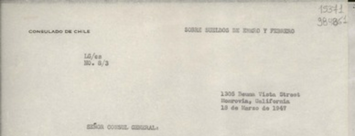 [Oficio] N° 83, 1947 mar. 18, Monrovia, California, [Estados Unidos] [al] Señor Cónsul General de Chile en Nueva York