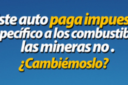 Este auto paga impuesto específico a los combustibles las mineras no. ¿Cambiémoslo?