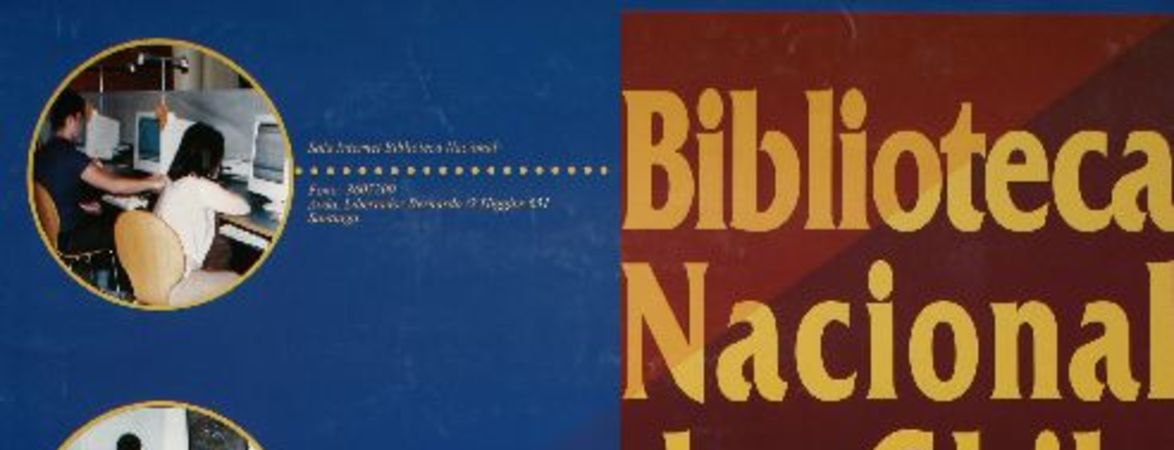 Biblioteca Nacional de Chile preservando y difundiendo el patrimonio nacional.