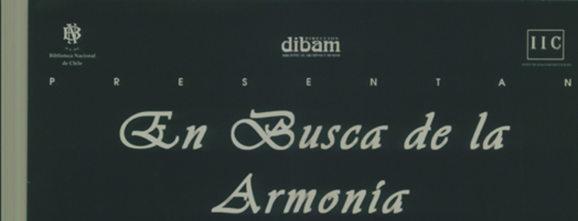 En busca de la armonía muestra de imágenes donde la fotografía es parte de una experiencia en curso... : 25 de junio al 30 de julio, 1998.