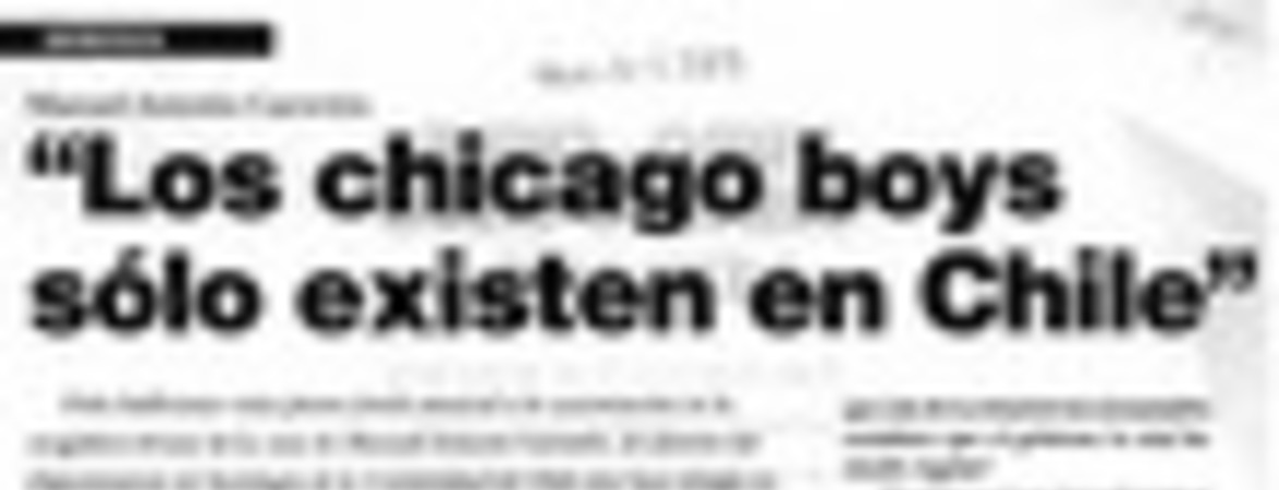 "Los chicago boys sólo existen en Chile"