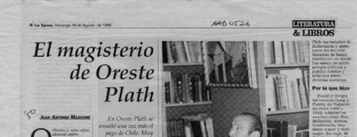 El magisterio de Oreste Plath  [artículo] Juan Antonio Massone.