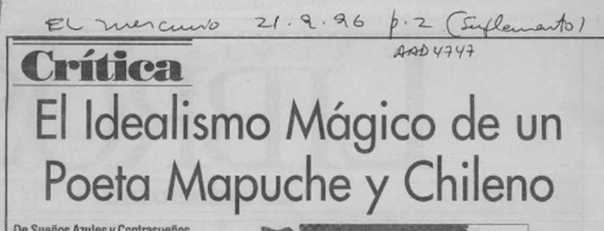 El idealismo mágico de un poeta mapuche y chileno  [artículo] Antonio Avaria.