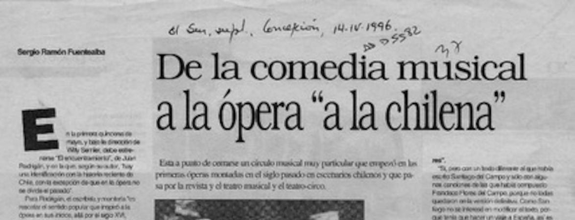De la comedia musical a la ópera "a la chilena"  [artículo] Sergio Ramón Fuentealba.