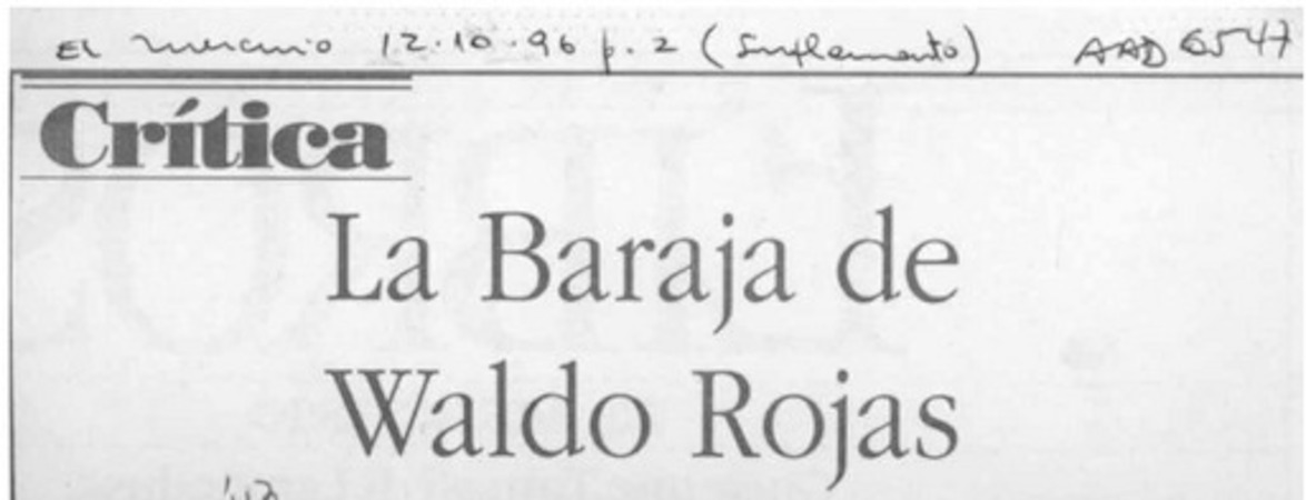 La baraja de Waldo Rojas  [artículo] Ana María Larraín.