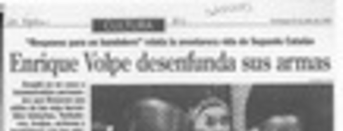 Enrique Volpe desenfunda sus armas  [artículo] Alejandra Rivera.