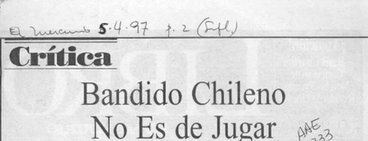 Bandido chileno no es de jugar