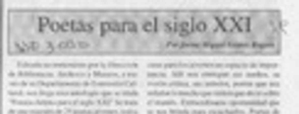 Poetas para el siglo XXI  [artículo] Jaime Miguel Gómez Rogers.