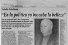 "En la política yo buscaba la belleza"